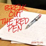 It’s Time to Break Out the Red Pen