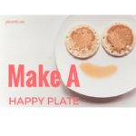 Make a Happy Plate!