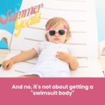 summer goals: something more than a bikini body